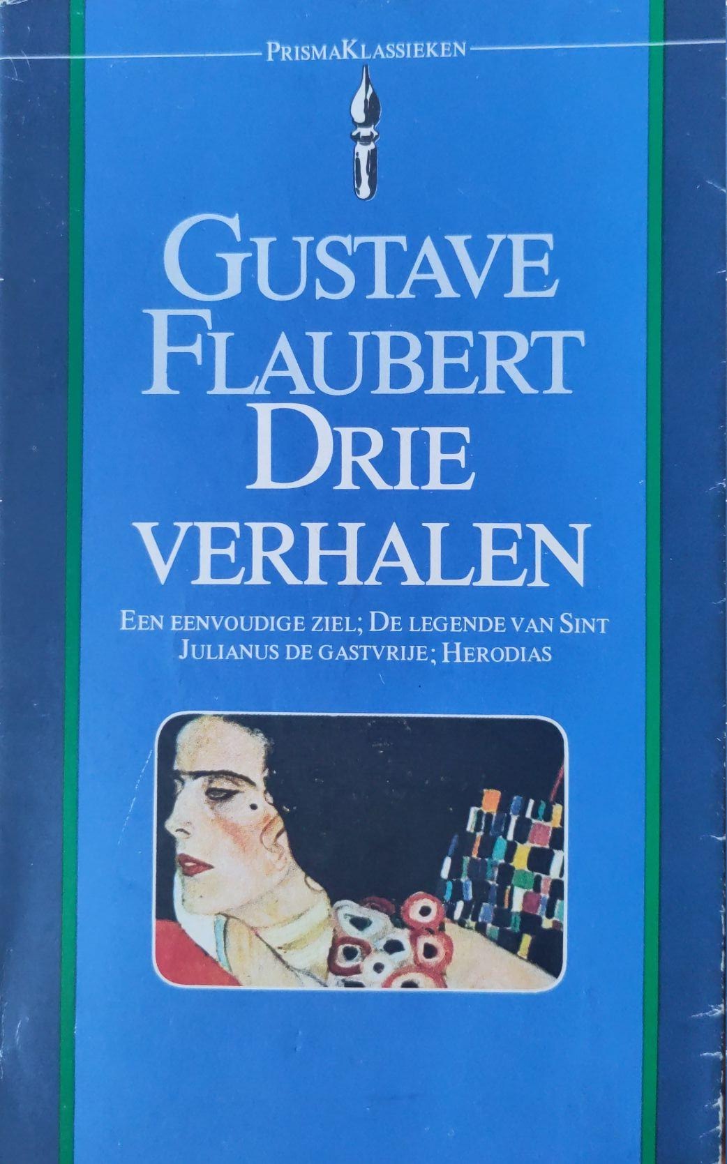 Gustave Flaubert: Drie verhalen (Paperback, Dutch language, 1977, Het Spectrum)