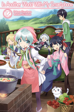 Patora Fuyuhara: In Another World With My Smartphone: Volume 12 (EBook, 2019, J-Novel Club)
