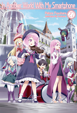 Patora Fuyuhara: In Another World With My Smartphone: Volume 27 (EBook, 2023, J-Novel Club)