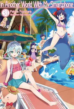 Patora Fuyuhara: In Another World With My Smartphone: Volume 31 (EBook, 2025, J-Novel Club)