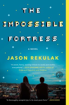 Jason Rekulak: The impossible fortress (2017)