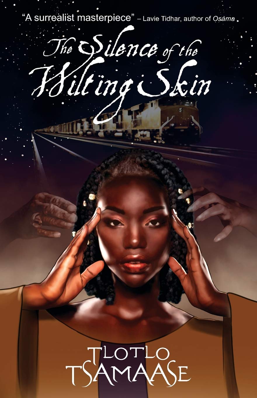 Tlotlo Tsamaase: The Silence of the Wilting Skin (Pink Narcissus Press)