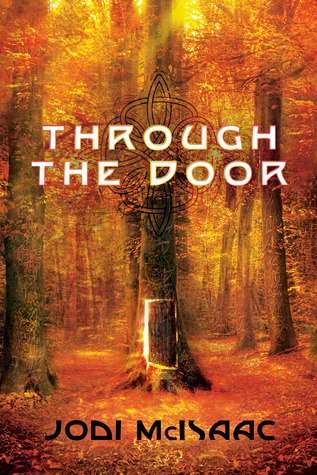 Jodi McIsaac: Through the Door (Paperback, 47North)