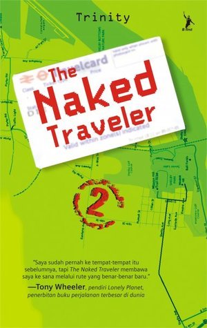 Trinity: The Naked Traveler 2 (Paperback, Indonesian language, 2010, B First)