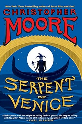 Christopher Moore: Serpent of Venice (2015, HarperCollins Publishers)