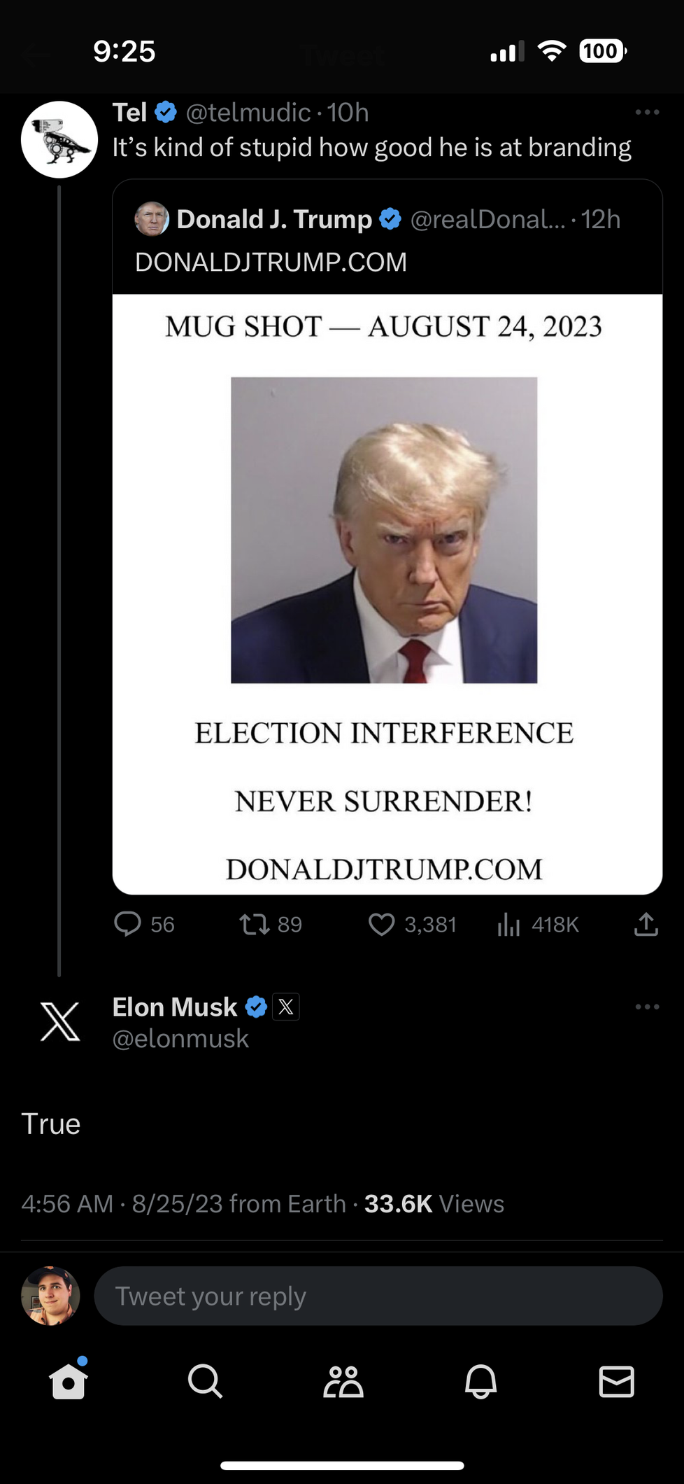 A retweet of Trump's headshot post that reads "It's kind of stupid how good he is at branding." with Elon Musk replying, "True".