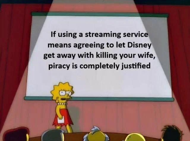 The Lisa Simpson on a stage meme that states on the projection screen, " of using streaming service means agreeing to let Disney get away with killing your wife, piracy is completely justified "