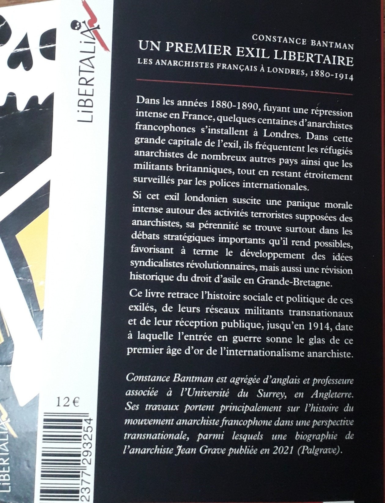 4ème de couverture du livre de Constance Bantman, "Un premier exil libertaire". Les anarchistes français à Londres, 1880-1914.
Couverture de Bruno Bartkowiak. 
Éditions Libertalia. 
Il sort le vendredi 22 mars prochain.