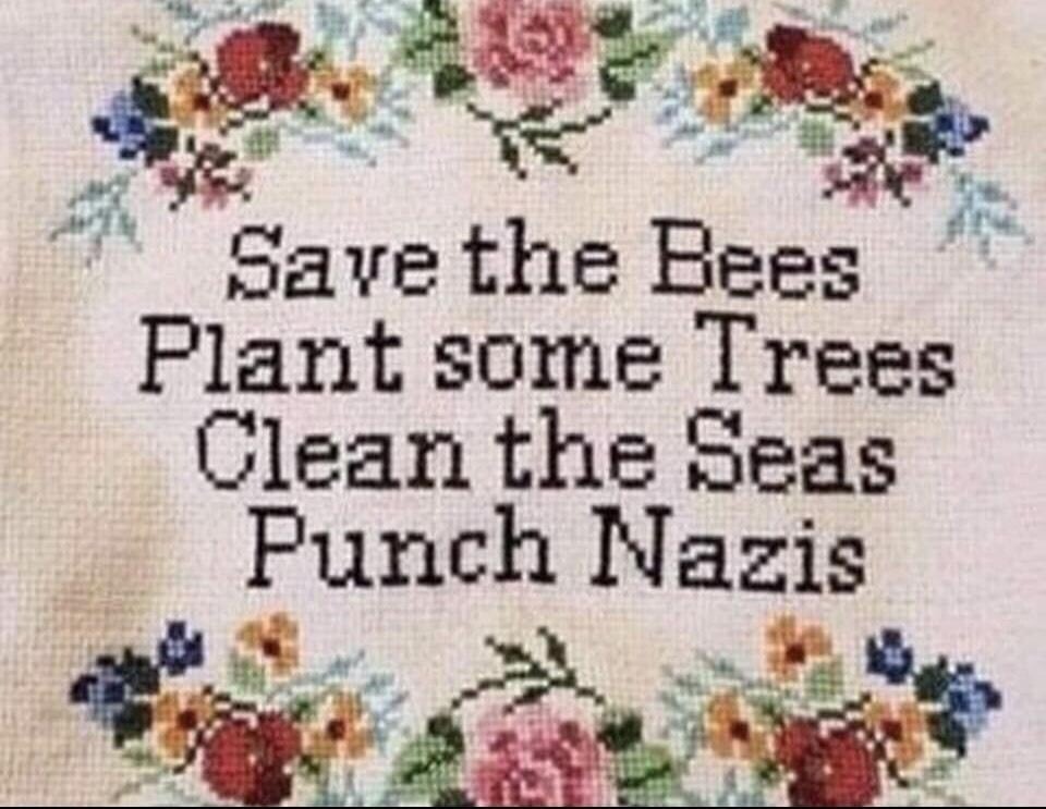 Image
Crochet 
Text 
Save the bees plant some trees clean the seas punch nazis